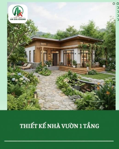Thiết kế nhà vườn 1 tầng đẹp cho không gian sống hiện đại