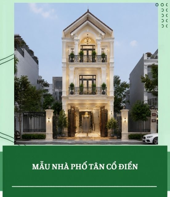 Mẫu nhà phố tân cổ điển đẹp: 35+ thiết kế sang trọng 2026