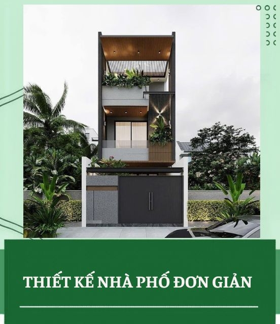 Thiết kế nhà phố đơn giản đẹp, hiện đại và tối ưu công năng