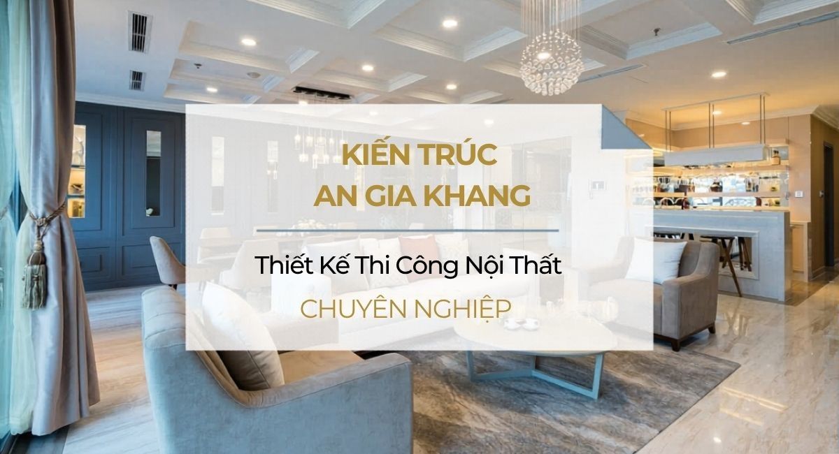 Cách chọn công ty thiết kế nội thất uy tín