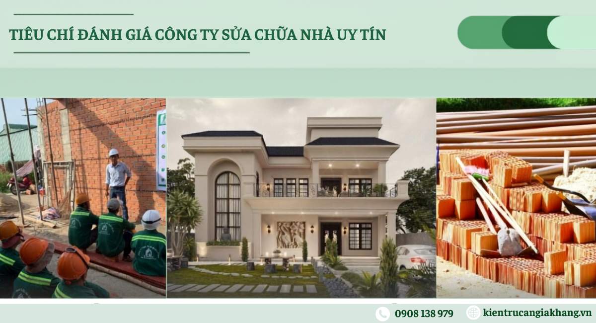 Tổng hợp tiêu chí đánh giá công ty sửa chữa nhà uy tín