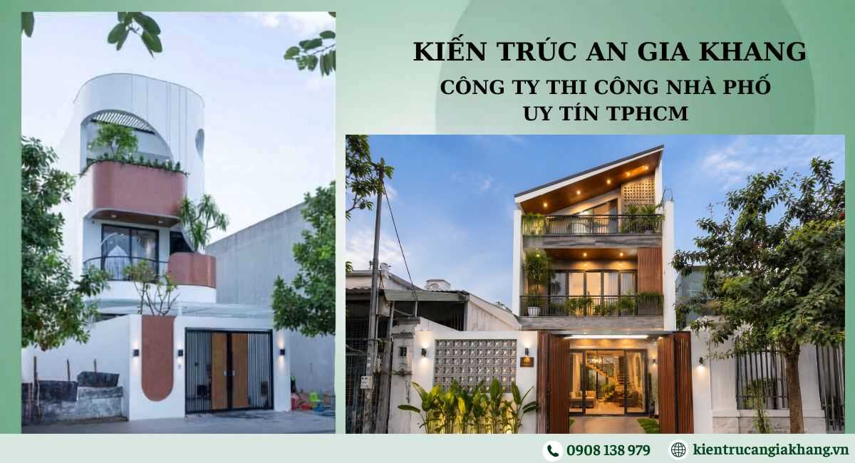 Kiến Trúc An Gia Khang - Đơn vị thi công nhà phố chuyên nghiệp